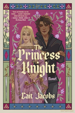 The Princess Knight: A Novel - Cait Jacobs [KSIĄŻKA]