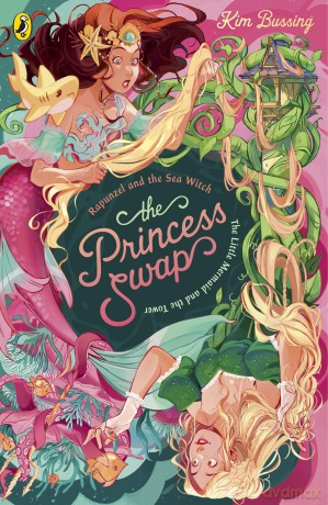 The Princess Swap 3: Rapunzel and the Sea Witch (or, The Little Mermaid and the Tower): The story of a magical mix-up - Kim Bussing [KSIĄŻKA]
