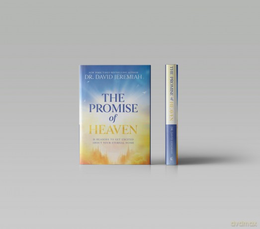 The Promise of Heaven: 31 Reasons to Get Excited About Your Eternal Home - Dr. David Jeremiah [KSIĄŻKA]