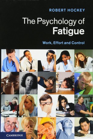 The Psychology of Fatigue: Work, Effort and Control - Robert Hockey [KSIĄŻKA]