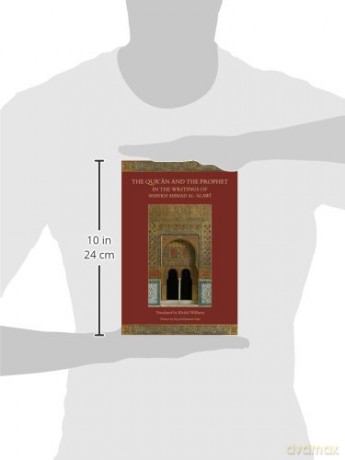 The Qur'an and the Prophet in the Writings of Shaykh Ahmad al-Alawi - Khalid Williams [KSIĄŻKA]