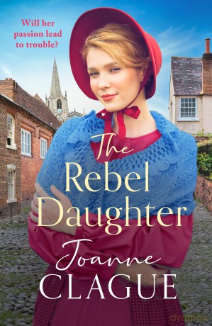 The Rebel Daughter: A page-turning, dramatic and emotional historical novel (House of Help for Friendless Girls, 3) - Joanne Clague [KSIĄŻKA]
