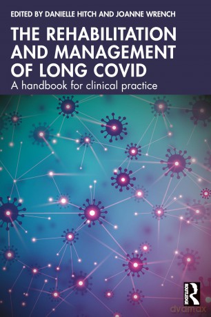 The Rehabilitation and Management of Long COVID: A Handbook for Clinical Practice - Danielle Hitch [KSIĄŻKA]