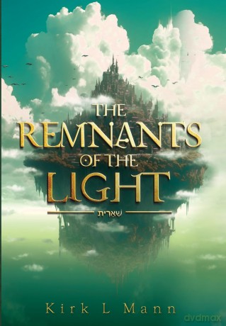 The Remnants of the Light - Kirk L Mann [KSIĄŻKA]