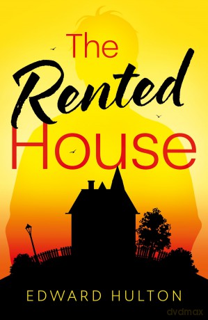 The Rented House - Edward Hulton [KSIĄŻKA]