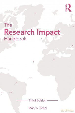 The Research Impact Handbook - Mark S. Reed [KSIĄŻKA]
