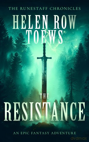 The Resistance: 2 (Runestaff Chronicles) - Helen Row Toews [KSIĄŻKA]