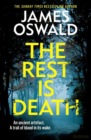 The Rest is Death: a twist-laden thriller from the Sunday Times bestselling Inspector McLean series - James Oswald [KSIĄŻKA]