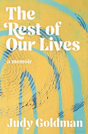 The Rest of Our Lives - Judy Goldman [KSIĄŻKA]