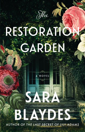 The Restoration Garden: A Novel - Sara Blaydes [KSIĄŻKA]