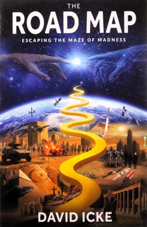 The Road Map: Escaping the Maze of Madness - David Icke [KSIĄŻKA]