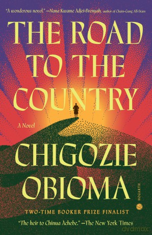 The Road to the Country: A Novel (Random House Publishing Group) - Chigozie Obioma [KSIĄŻKA]