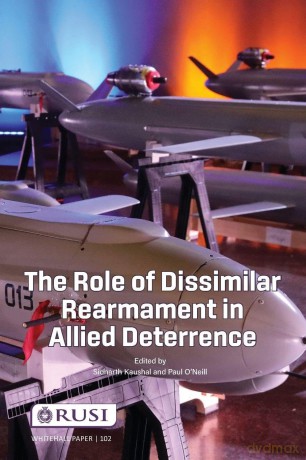 The Role of Dissimilar Rearmament in Allied Deterrence (Whitehall Papers) - Sidharth Kaushal [KSIĄŻKA]