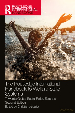 The Routledge International Handbook to Welfare State Systems: Towards Global Social Policy Science - Christian Aspalter [KSIĄŻKA]