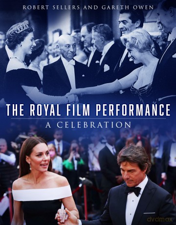 The Royal Film Performance: A Celebration - Robert Sellers [KSIĄŻKA]