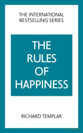 The Rules of Happiness: A personal code for finding your happiness - Richard Templar [KSIĄŻKA]