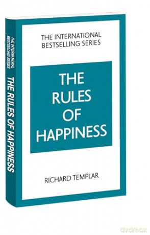 The Rules of Happiness: A personal code for finding your happiness - Richard Templar [KSIĄŻKA]