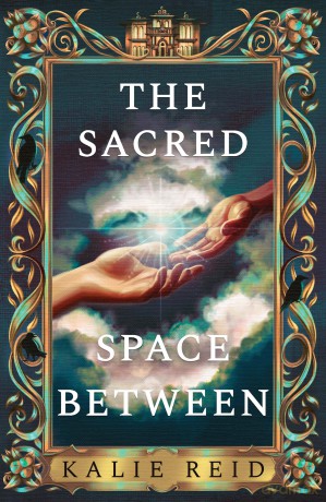 The Sacred Space Between: A simmering enemies to lovers romantasy brand new for 2025! - Kalie Reid [KSIĄŻKA]