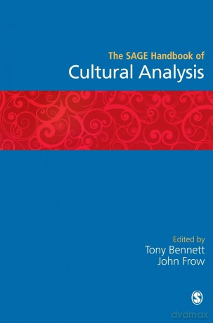 The SAGE Handbook of Cultural Analysis - Tony Bennett [KSIĄŻKA]