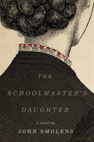 The Schoolmaster's Daughter - John Smolens [KSIĄŻKA]