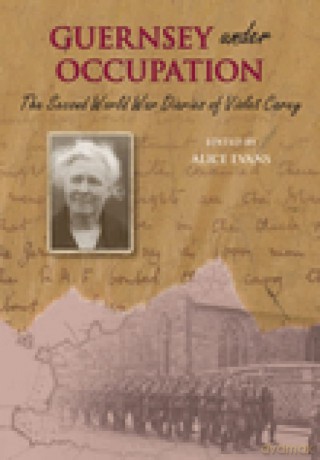 The Second World War Diaries of Violet Carey - Alice Evans [KSIĄŻKA]
