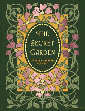 The Secret Garden: by Frances Hodgson Burnett (Chartwell Deluxe Editions) - Frances Hodgson Burnett [KSIĄŻKA]
