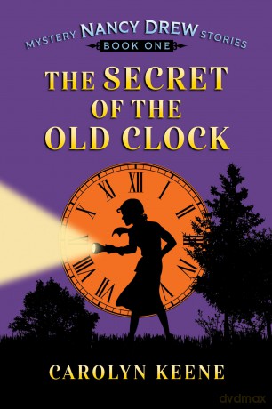 The Secret of the Old Clock: Nancy Drew Mystery Stories, Book 1 - Carolyn Keene [KSIĄŻKA]