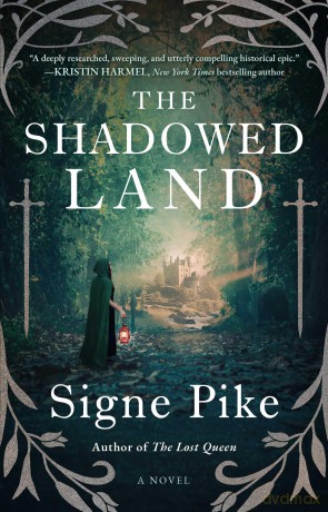 The Shadowed Land: A Novel: 3 (Lost Queen) - Signe Pike [KSIĄŻKA]