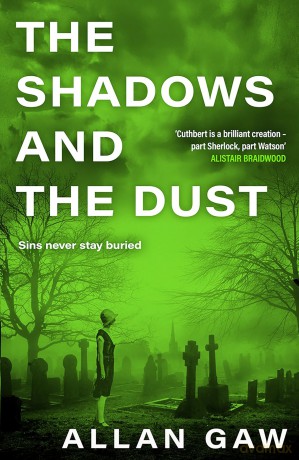 The Shadows and the Dust: A Dr Jack Cuthbert Mystery (The Dr Jack Cuthbert Mysteries) - Allan Gaw [KSIĄŻKA]
