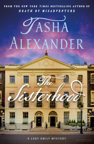 The Sisterhood: A Lady Emily Mystery: 19 - Tasha Alexander [KSIĄŻKA]