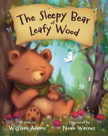 The Sleepy Bear of Leafy Wood - William Adams [KSIĄŻKA]