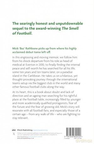 The Smell of Football II: The Next Eleven Years (and Ten Teams) - Mick Rathbone [KSIĄŻKA]