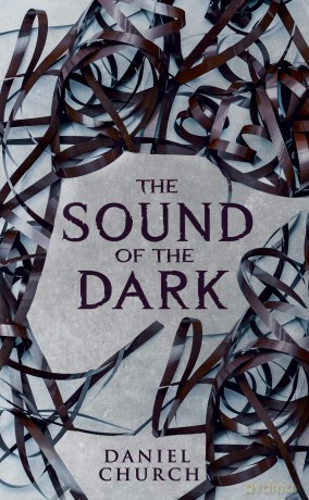 The Sound of the Dark - Daniel Church [KSIĄŻKA]