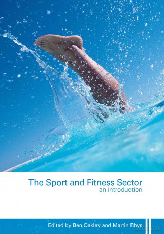 The Sport and Fitness Sector: An Introduction - Ben Oakley [KSIĄŻKA]