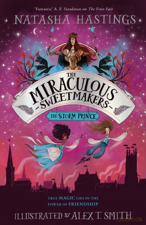 The Storm Prince: New for 2026, the third thrilling adventure story in the historical fantasy series: (3) (The Miraculous Sweetmakers) - Natasha Hastings [KSIĄŻKA]
