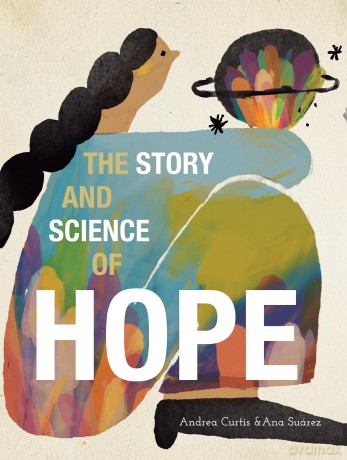 The Story and Science of Hope - Andrea Curtis [KSIĄŻKA]