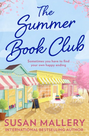 The Summer Book Club: Don't miss this uplifting, heart-warming beach-read romance, a must-read for fans of books about books in 2025 - Susan Mallery [KSIĄŻKA]