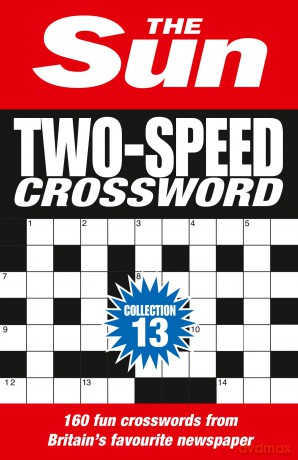 The Sun Two-Speed Crossword Collection 13: 160 two-in-one cryptic and coffee time crosswords (The Sun Puzzle Books) - The Sun [KSIĄŻKA]