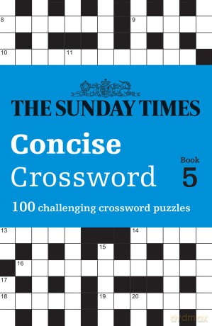 The Sunday Times Concise Crossword Book 5: 100 challenging crossword puzzles (The Sunday Times Puzzle Books) - The Times Mind Games [KSIĄŻKA]