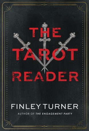 The Tarot Reader: A Novel - Finley Turner [KSIĄŻKA]