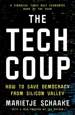The Tech Coup: How to Save Democracy from Silicon Valley - Marietje Schaake [KSIĄŻKA]