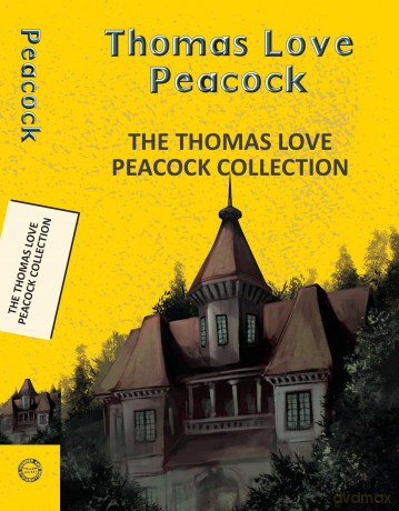 The Thomas Love Peacock Collection (Yellowbacks) - Thomas Love Peacock [KSIĄŻKA]