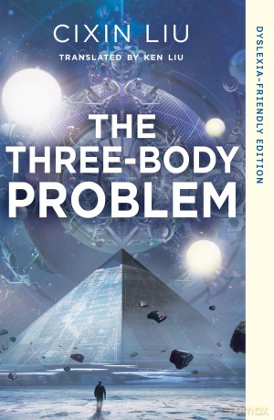 The Three-Body Problem: Dyslexia-friendly Edition - Cixin Liu [KSIĄŻKA]