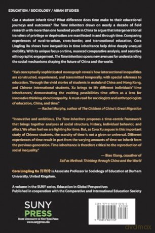 The Time Inheritors: How Time Inequalities Shape Higher Education Mobility in China (SUNY series, Education in Global Perspectives) - Cora Lingling Xu [KSIĄŻKA]