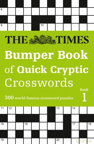 The Times Bumper Book of Quick Cryptic Crosswords book 1: 300 world-famous crossword puzzles - The Times Mind Games [KSIĄŻKA]