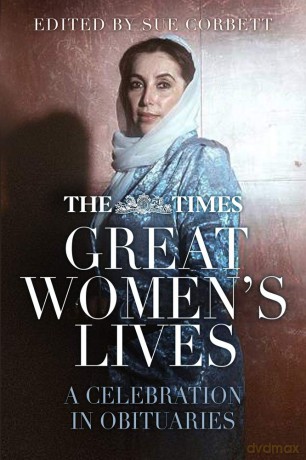 The Times Great Women's Lives: A Celebration in Obituaries - Sue Corbett [KSIĄŻKA]