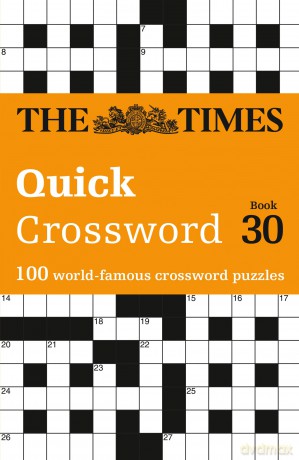 The Times Quick Crossword Book 30: 100 General Knowledge Puzzles (The Times Crosswords) - The Times Mind Games [KSIĄŻKA]