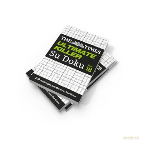 The Times Ultimate Killer Su Doku Book 18: 200 of the deadliest Su Doku puzzles (The Times Su Doku) - The Times Mind Games [KSIĄŻKA]