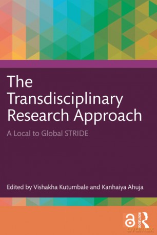 The Transdisciplinary Research Approach: A Local to Global STRIDE - Vishakha Kutumbale [KSIĄŻKA]