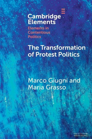 The Transformation of Protest Politics (Elements in Contentious Politics) - Marco Giugni [KSIĄŻKA]
